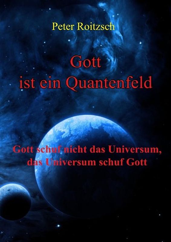 Gott ist ein Quantenfeld