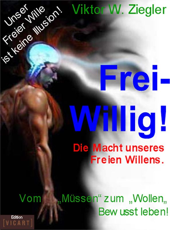 Frei-Willig!