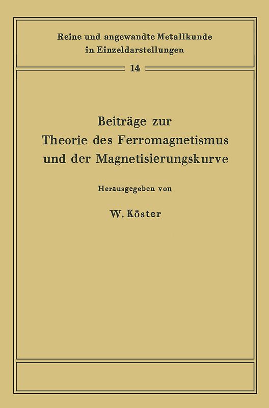 Beiträge zur Theorie des Ferromagnetismus und der Magnetisierungskurve