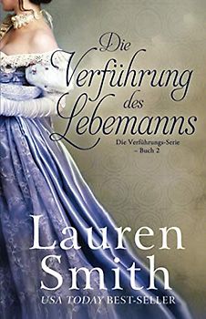 Die Verführung des Lebemanns (Die Verführungs-Serie, Band 2)