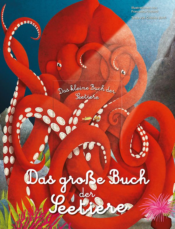 Das groβe Buch der Seetiere. Das kleine Buch der Seetiere