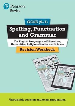Pearson REVISE GCSE Spelling, Punctuation and Grammar- for 2025, 2026 exams : Course companion