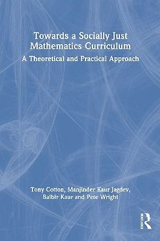 Towards a Socially Just Mathematics Curriculum
