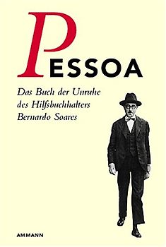 Pessoa - Werkausgabe Neu / Das Buch der Unruhe des Hilfsbuchhalters Bernardo Soares