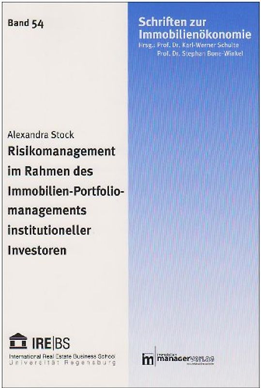 Risikomanagement im Rahmen des Immobilien-Portfoliomanagements institutioneller Investoren