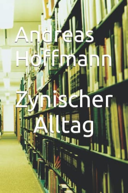 Zynischer Alltag