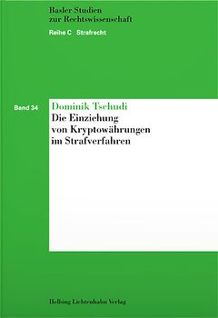Die Einziehung von Kryptowährungen im Strafverfahren