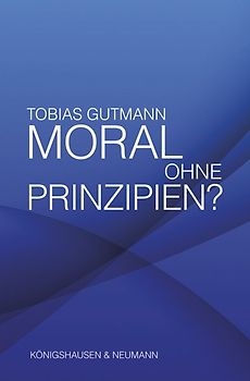 Moral ohne Prinzipien?
