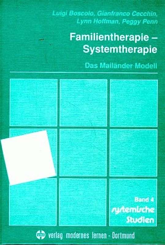 Familientherapie - Systemtherapie: Das Mailänder Modell