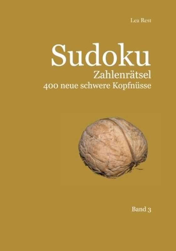 Sudoku Zahlenrätsel 400 neue schwere Kopfnüsse Band 3