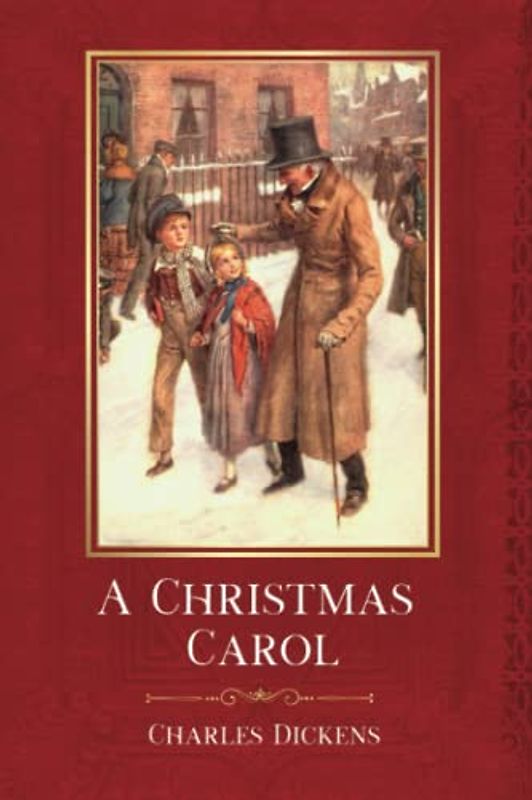 A Christmas Carol: (Annotated, Illustrated, and Large Print)