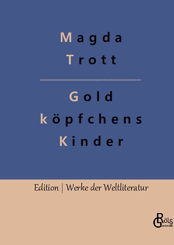 Goldköpfchens Kinder