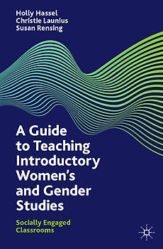 A Guide to Teaching Introductory Women’s and Gender Studies