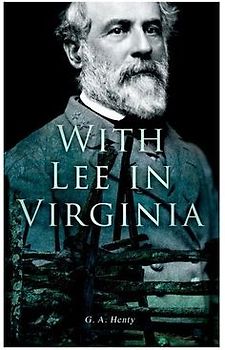 With Lee in Virginia