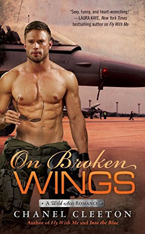 On Broken Wings (A Wild Aces Romance, Band 3)