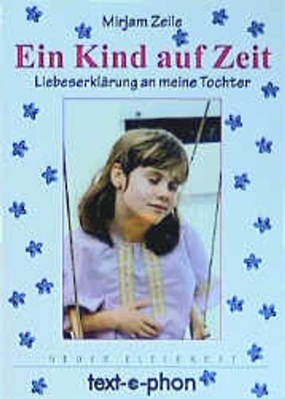 Ein Kind auf Zeit. Leben und Sterben eines autistischen Kindes