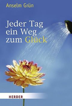 Jeder Tag ein Weg zum Glück