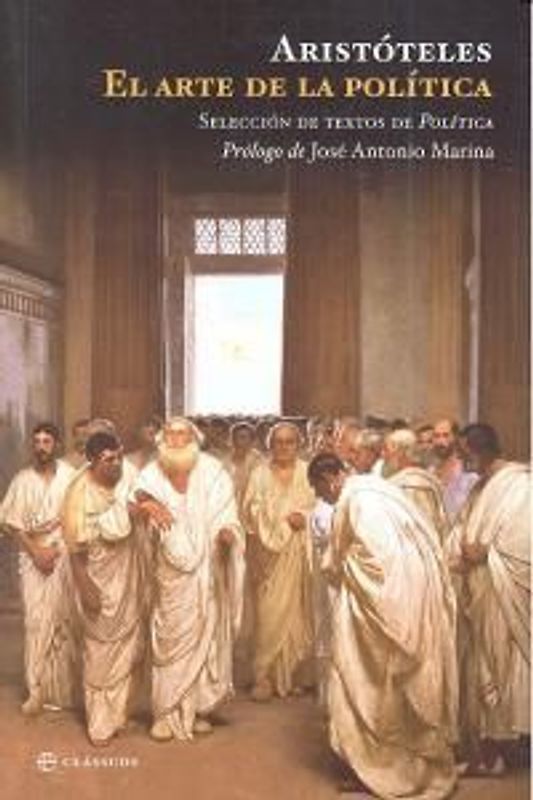 El arte de la política : selección de textos de política