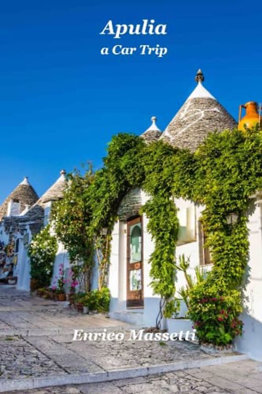 Apulia: A car trip