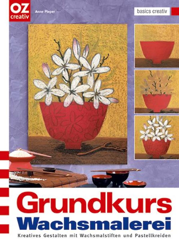 Grundkurs Wachsmalerei