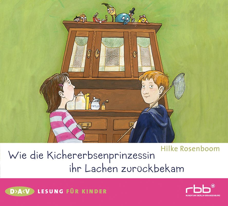 Wie die Kichererbsenprinzessin ihr Lachen zurückbekam (1 CD)