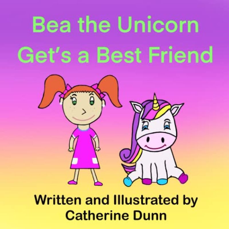 Bea the Unicorn Get’s a Best Friend