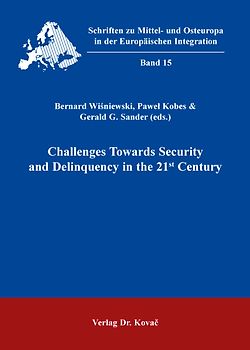 Challenges Towards Security and Delinquency in the 21st Century