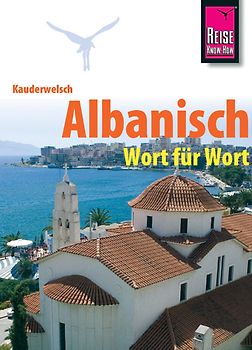 Reise Know-How Kauderwelsch Albanisch - Wort für Wort