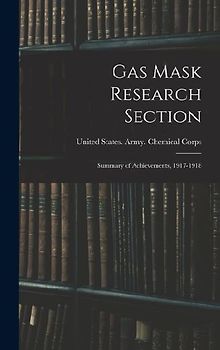 Gas Mask Research Section; Summary of Achievements, 1917-1918