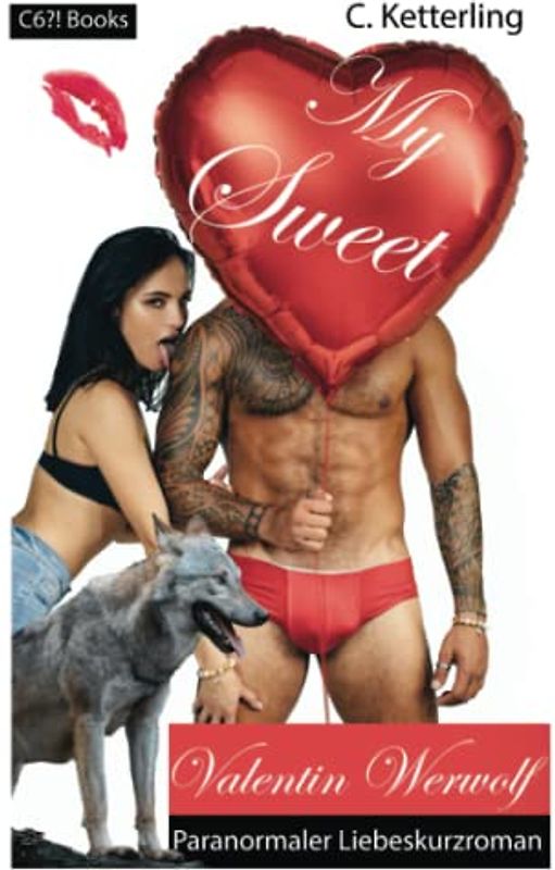 My Sweet Valentin Werwolf: Paranormaler Liebeskurzroman