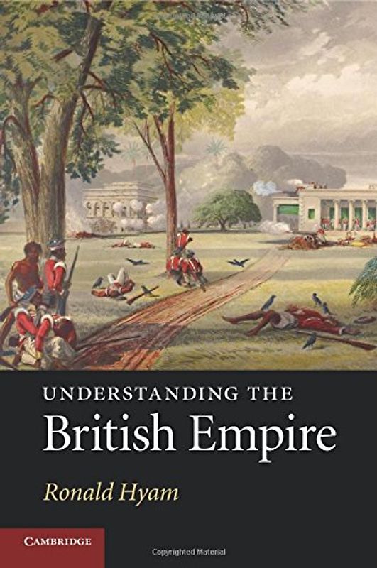 Understanding the British Empire - Ronald Hyam
