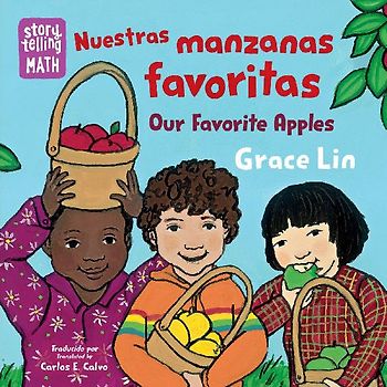 Nuestras Manzanas Favoritas / Our Favorite Apples (Spanish Bilingual Edition)