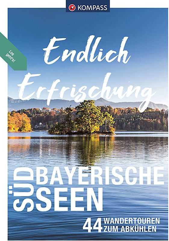 KOMPASS Endlich Erfrischung - Südbayerische Seen