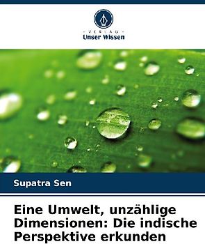 Eine Umwelt, unzählige Dimensionen: Die indische Perspektive erkunden