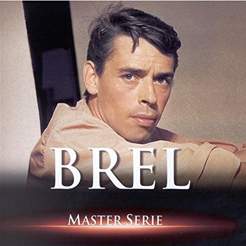Jacques Brel - Master Serie/Talents du Siecle