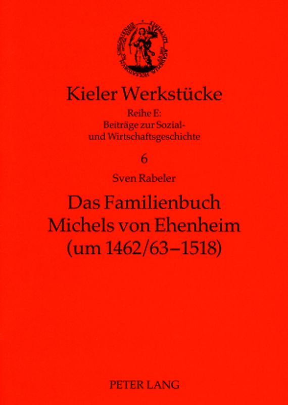 Das Familienbuch Michels von Ehenheim (um 1462/63-1518)