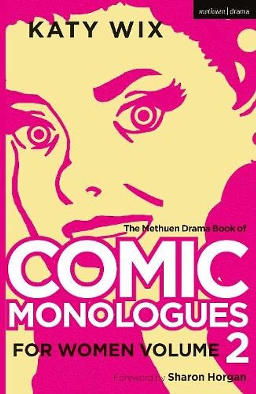 The Methuen Drama Book of Comic Monologues for Women