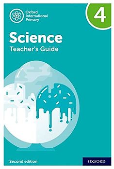 Oxford International Science: Teacher's Guide 4