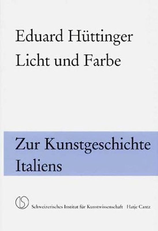Licht und Farbe zur Kunstgeschichte Italiens
