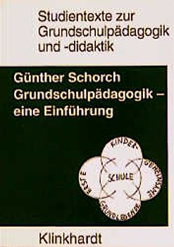 Grundschulpädagogik - eine Einführung