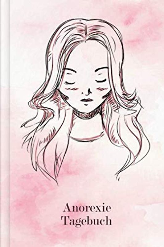 Anorexie Tagebuch: Als Selbsthilfe zum Ausfüllen & Ankreuzen mit therapeutischen Ernährungstagebuch, 30-Tage-Selbstliebe-Challenge, Schlaftracker, ... täglicher Stimmung uvm. | Motiv: Portrait
