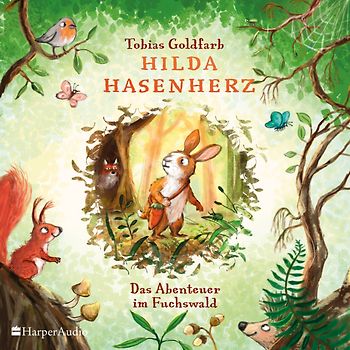 Hilda Hasenherz. Das Abenteuer im Fuchswald