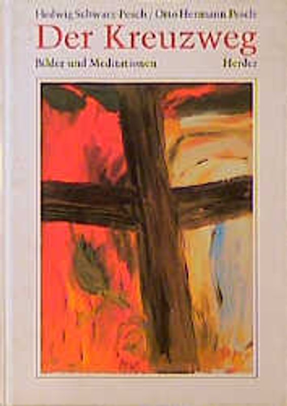 Der Kreuzweg. Bilder und Meditationen