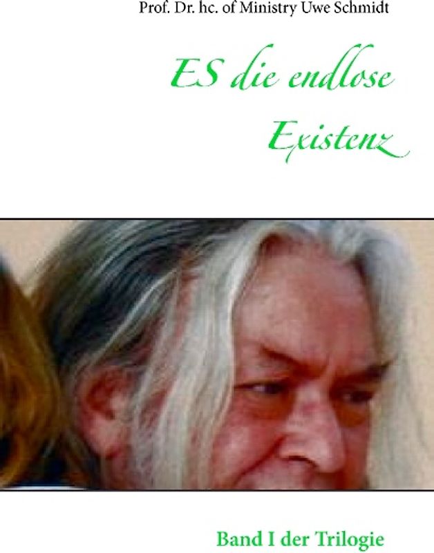 ES die endlose Existenz