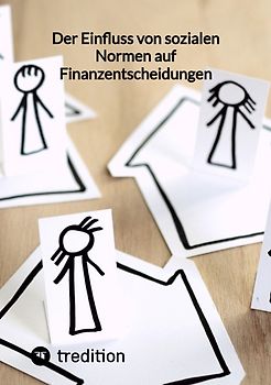 Der Einfluss von sozialen Normen auf Finanzentscheidungen
