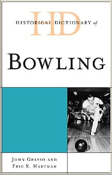 Historical Dictionary of Bowling