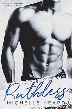 Ruthless (An Enemies To Lovers Novel, Band 4)