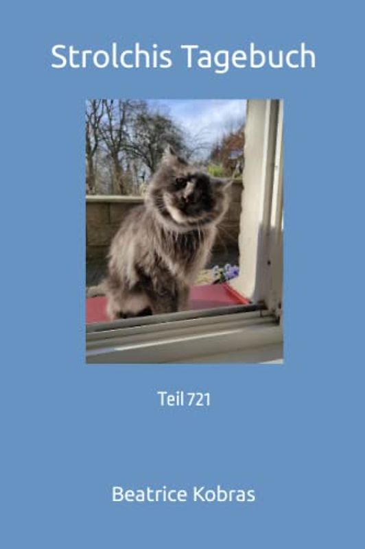 Strolchis Tagebuch: Teil 721