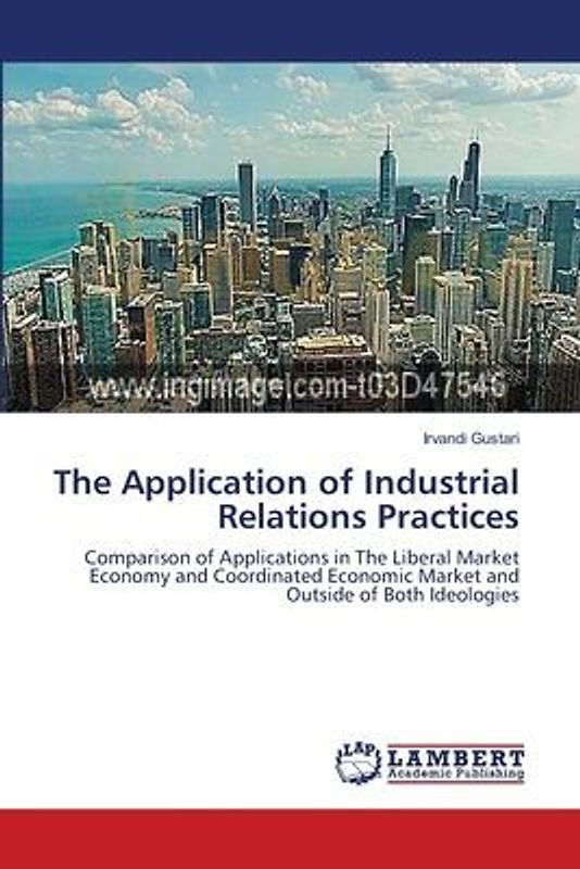 The Application of Industrial Relations Practices