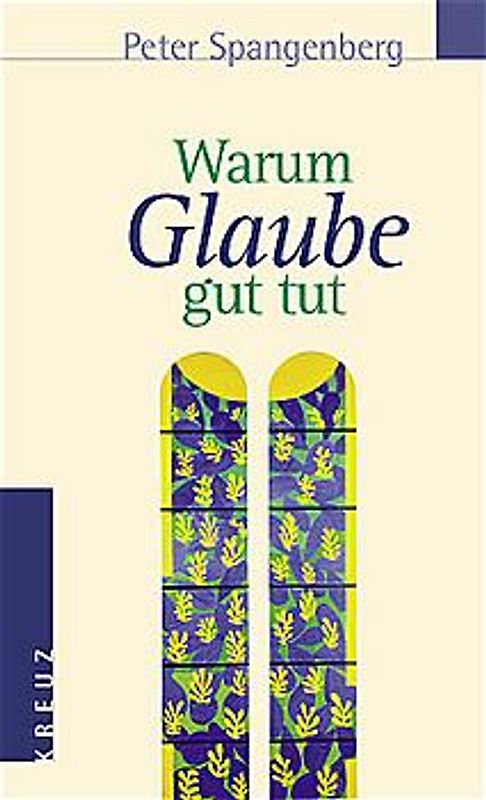 Warum Glaube gut tut